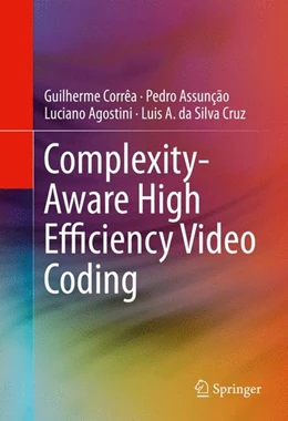 Abbildung von Corrêa / Assunção | Complexity-Aware High Efficiency Video Coding | 1. Auflage | 2015 | beck-shop.de