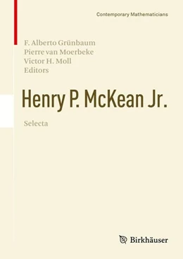 Abbildung von Grünbaum / Moerbeke | Henry P. McKean Jr. Selecta | 1. Auflage | 2015 | beck-shop.de