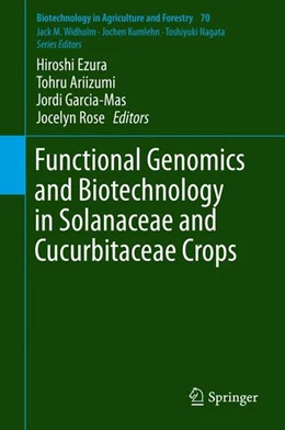 Abbildung von Ezura / Ariizumi | Functional Genomics and Biotechnology in Solanaceae and Cucurbitaceae Crops | 1. Auflage | 2016 | beck-shop.de