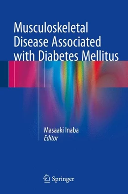Abbildung von Inaba | Musculoskeletal Disease Associated with Diabetes Mellitus | 1. Auflage | 2016 | beck-shop.de