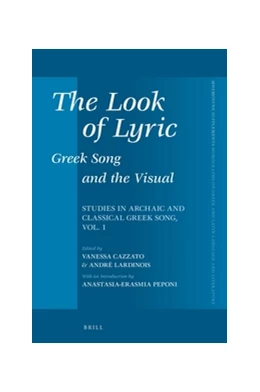 Abbildung von The Look of Lyric: Greek Song and the Visual | 1. Auflage | 2016 | 391 | beck-shop.de