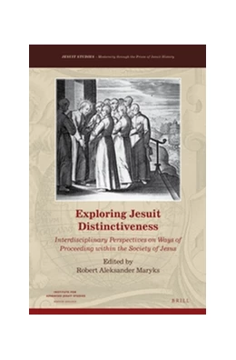Abbildung von Exploring Jesuit Distinctiveness | 1. Auflage | 2016 | beck-shop.de