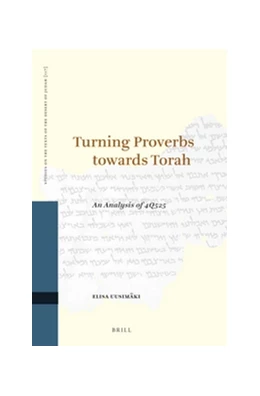 Abbildung von Uusimäki | Turning Proverbs towards Torah: an Analysis of 4Q525 | 1. Auflage | 2016 | 117 | beck-shop.de