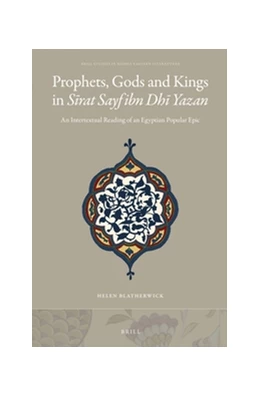Abbildung von Blatherwick | Prophets, Gods and Kings in <i>Sirat Sayf ibn Dhi Yazan</i> | 1. Auflage | 2016 | 38 | beck-shop.de