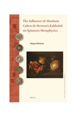 Abbildung von Beltran | The Influence of Abraham Cohen de Herrera's Kabbalah on Spinoza's Metaphysics | 1. Auflage | 2016 | 2 | beck-shop.de