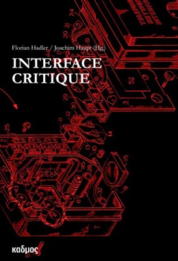 Abbildung von Hadler / Haupt | Interface Critique | 1. Auflage | 2016 | beck-shop.de