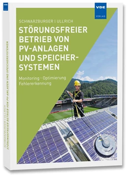 Abbildung von Schwarzburger / Ullrich | Störungsfreier Betrieb von PV-Anlagen und Speichersystemen | 1. Auflage | 2017 | beck-shop.de