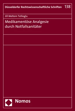 Abbildung von Tellioglu | Medikamentöse Analgesie durch Notfallsanitäter | 1. Auflage | 2016 | 138 | beck-shop.de