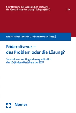 Abbildung von Hrbek / Hrbek | Föderalismus - das Problem oder die Lösung? | 1. Auflage | 2016 | 46 | beck-shop.de