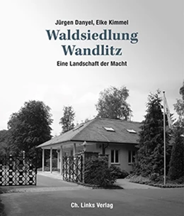 Abbildung von Danyel / Kimmel | Waldsiedlung Wandlitz | 1. Auflage | 2016 | beck-shop.de