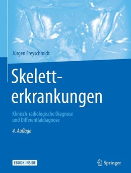 Abbildung von Freyschmidt | Skeletterkrankungen | 4. Auflage | 2016 | beck-shop.de