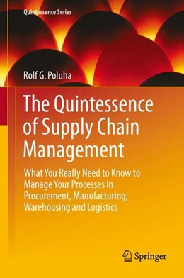 Abbildung von Poluha | The Quintessence of Supply Chain Management | 1. Auflage | 2016 | beck-shop.de