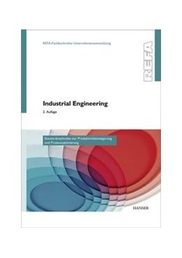 Abbildung von Refa | Industrial Engineering - Standardmethoden zur Produktivitätssteigerung und Prozessoptimierung | 2. Auflage | 2016 | beck-shop.de
