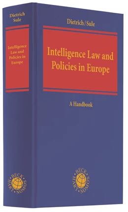 Abbildung von Dietrich / Sule | Intelligence Law and Policies in Europe | 1. Auflage | 2019 | beck-shop.de
