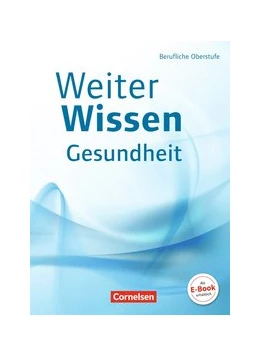 Abbildung von Bellmann / Bremer-Roth | WeiterWissen Gesundheit • Schülerbuch | 1. Auflage | 2016 | beck-shop.de