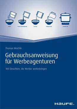 Abbildung von Meichle | Gebrauchsanweisung für Werbeagenturen | 1. Auflage | 2016 | beck-shop.de