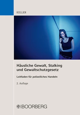 Abbildung von Keller | Häusliche Gewalt, Stalking und Gewaltschutzgesetz | 2. Auflage | 2016 | beck-shop.de