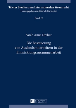 Abbildung von Dreher | Die Besteuerung von Auslandsmitarbeitern in der Entwicklungszusammenarbeit | 1. Auflage | 2016 | 19 | beck-shop.de