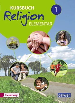 Abbildung von Kursbuch Religion Elementar 1. Schülerband | 1. Auflage | 2016 | beck-shop.de