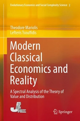 Abbildung von Mariolis / Tsoulfidis | Modern Classical Economics and Reality | 1. Auflage | 2016 | beck-shop.de