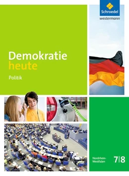 Abbildung von Demokratie heute 7 / 8. Schülerband. Nordrhein-Westfalen | 1. Auflage | 2016 | beck-shop.de
