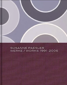 Abbildung von Schreier / Berg | Susanne Paesler: Werke 1991-2006 | 1. Auflage | 2016 | beck-shop.de