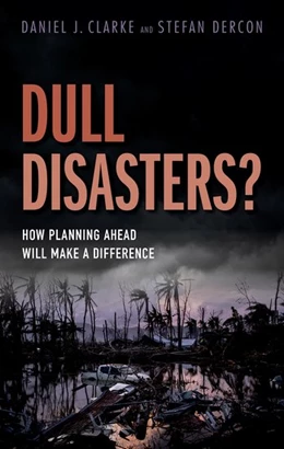 Abbildung von Clarke / Dercon | Dull Disasters? | 1. Auflage | 2016 | beck-shop.de