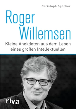 Abbildung von Spöcker | Roger Willemsen | 1. Auflage | 2016 | beck-shop.de
