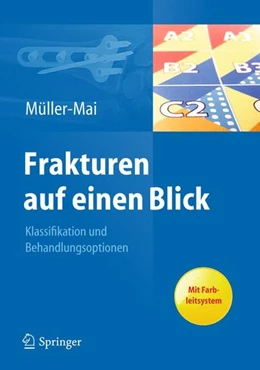 Abbildung von Müller-Mai / Ekkernkamp | Frakturen auf einen Blick | 1. Auflage | 2016 | beck-shop.de