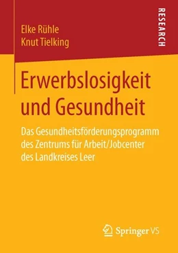 Abbildung von Rühle / Tielking | Erwerbslosigkeit und Gesundheit | 1. Auflage | 2016 | beck-shop.de