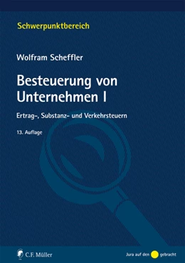 Abbildung von Scheffler | Besteuerung von Unternehmen I | 13. Auflage | 2016 | beck-shop.de