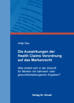 Abbildung von Dau | Die Auswirkungen der Health Claims Verordnung auf das Markenrecht | 1. Auflage | 2016 | 129 | beck-shop.de