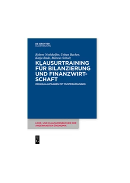 Abbildung von Nothhelfer / Bacher | Klausurtraining für Bilanzierung und Finanzwirtschaft | 1. Auflage | 2015 | beck-shop.de
