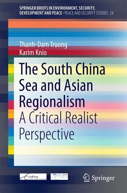 Abbildung von Truong / Karim | The South China Sea and Asian Regionalism | 1. Auflage | 2016 | beck-shop.de