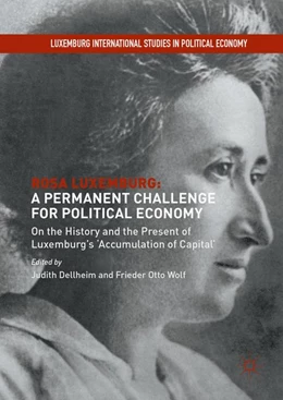 Abbildung von Dellheim / Wolf | Rosa Luxemburg: A Permanent Challenge for Political Economy | 1. Auflage | 2016 | beck-shop.de