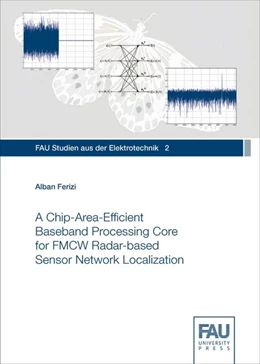 Abbildung von Ferizi | A Chip-Area-Efficient Baseband Processing Core for FMCW Radar-based Sensor Network Localization | 1. Auflage | 2015 | beck-shop.de