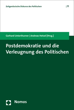 Abbildung von Unterthurner / Hetzel | Postdemokratie und die Verleugnung des Politischen | 1. Auflage | 2016 | 11 | beck-shop.de