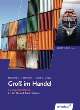Abbildung von Heinemeier / Hermsen | Groß im Handel. Lernfelder 1-4. Schülerband - KMK-Ausgabe | 6. Auflage | 2016 | beck-shop.de