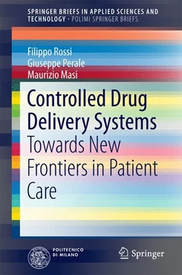 Abbildung von Rossi / Perale | Controlled Drug Delivery Systems | 1. Auflage | 2016 | beck-shop.de