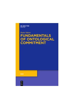 Abbildung von Valore | Fundamentals of Ontological Commitment | 1. Auflage | 2016 | beck-shop.de