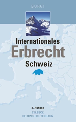 Abbildung von Bürgi | Internationales Erbrecht Schweiz | 3. Auflage | 2017 | beck-shop.de