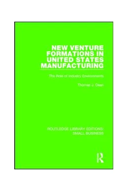 Abbildung von Dean | New Venture Formations in United States Manufacturing | 1. Auflage | 2016 | beck-shop.de
