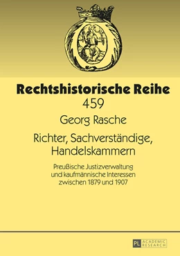 Abbildung von Rasche | Richter, Sachverständige, Handelskammern | 1. Auflage | 2016 | 459 | beck-shop.de