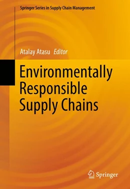 Abbildung von Atasu | Environmentally Responsible Supply Chains | 1. Auflage | 2016 | 3 | beck-shop.de