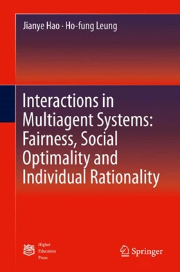 Abbildung von Hao / Leung | Interactions in Multiagent Systems: Fairness, Social Optimality and Individual Rationality | 1. Auflage | 2016 | beck-shop.de