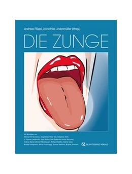 Abbildung von Filippi / Hitz Lindenmüller | Die Zunge | 1. Auflage | 2016 | beck-shop.de
