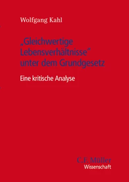 Abbildung von Kahl | »Gleichwertige Lebensverhältnisse« unter dem Grundgesetz | 1. Auflage | 2016 | beck-shop.de