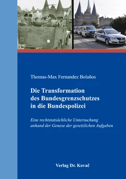 Abbildung von Fernandez Bolaños | Die Transformation des Bundesgrenzschutzes in die Bundespolizei | 1. Auflage | 2016 | 38 | beck-shop.de