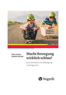 Abbildung von Jansen / Richter | Macht Bewegung wirklich schlau? | 1. Auflage | 2016 | beck-shop.de