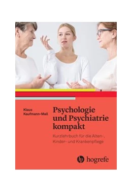 Abbildung von Kaufmann–Mall | Psychologie und Psychiatrie kompakt | 1. Auflage | 2016 | beck-shop.de